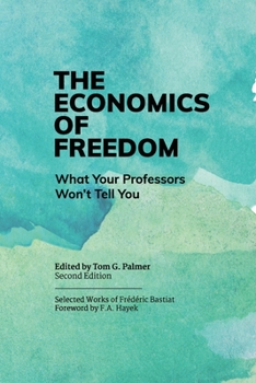 Paperback The Economics of Freedom Book