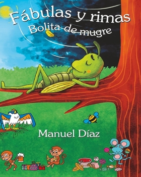 Fábulas y rimas Bolita de mugre (Spanish Edition)