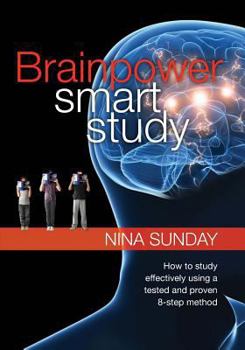 Paperback Brainpower Smart Study: How to study effectively using a tested and proven 8-step method Book