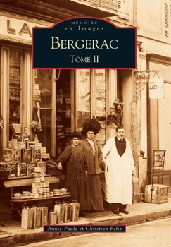 Bergerac - Tome II (Mémoire En Images Locaux) (French Edition)