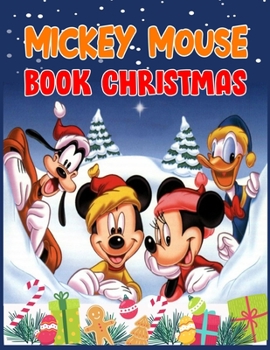 Paperback Mickey Mouse Book Christmas: Mickey Mouse Book Christmas, Mickey Mouse Coloring Book For Adults. 40 Page - 8.5" x 11" Book