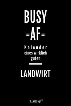 Kalender 2020 f�r Landwirte / Landwirt / Landwirtin: Wochenplaner / Tagebuch / Journal f�r das ganze Jahr: Platz f�r Notizen, Planung / Planungen / Planer, Erinnerungen und Spr�che