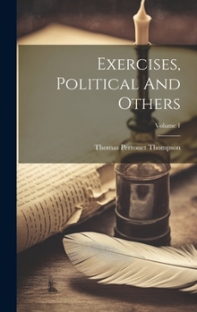 Hardcover Exercises, Political And Others; Volume 1 Book