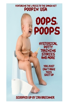 Paperback Oops, Poops: Hysterical Potty Training Stories and More Book