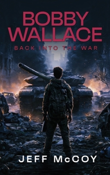 Hardcover Bobby Wallace: Back Into the War Book