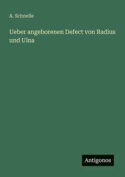 Paperback Ueber angeborenen Defect von Radius und Ulna [German] Book