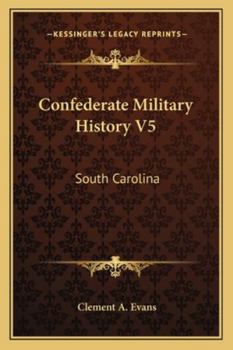 Paperback Confederate Military History V5: South Carolina Book
