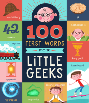 Board book 100 First Words for Little Geeks Book