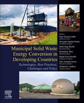 Paperback Municipal Solid Waste Energy Conversion in Developing Countries: Technologies, Best Practices, Challenges and Policy Book