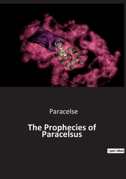 Paperback The Prophecies of Paracelsus Book