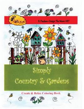 Paperback Adult "Simply Country & Gardens" Coloring Book Country Folk Art Designs to RELAX Book
