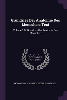 Paperback Grundriss Der Anatomie Des Menschen: Text: Volume 1 Of Grundriss Der Anatomie Des Menschen Book