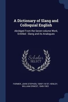A Dictionary Of Slang And Colloquial English