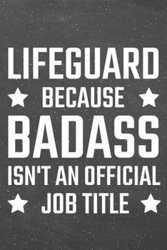 Paperback Lifeguard because Badass isn't an official Job Title: Lifeguard Dot Grid Notebook, Planner or Journal - 110 Dotted Pages - Office Equipment, Supplies Book