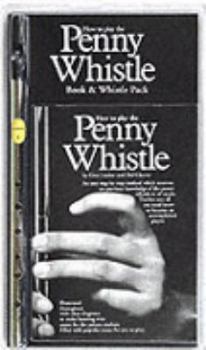 Paperback How to Play the Penny Whistle Book