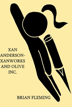 Paperback Xan Anderson- Xanworks and Olive, Inc. Book