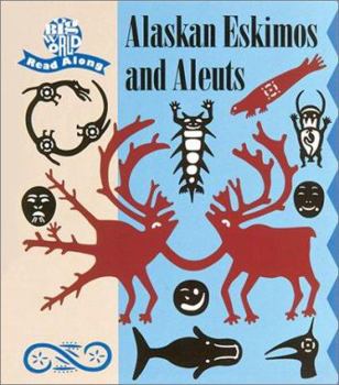 Hardcover Alaskan Eskimos and Aleuts: Ancient and Living Cultures Book