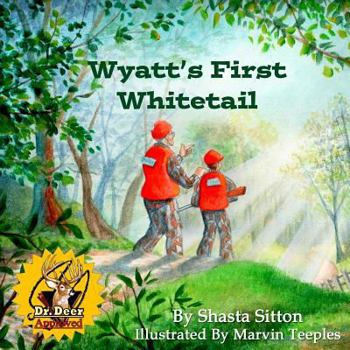 Paperback Wyatt's First Whitetail Book