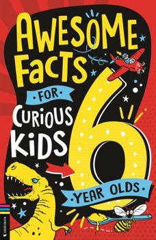 Paperback Awesome Facts for Curious Kids: 6 Year Olds Book