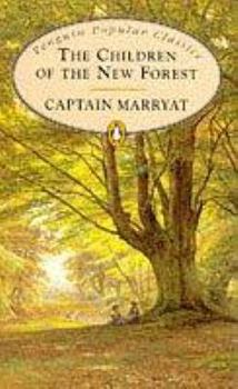 Paperback The Children of the New Forest (Penguin Popular Classics) Book