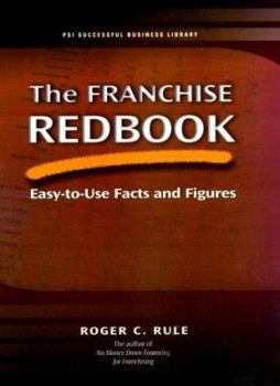 Paperback The Franchise Redbook: Easy-To-Use Facts and Figures Book