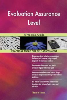 Paperback Evaluation Assurance Level: A Practical Guide Book