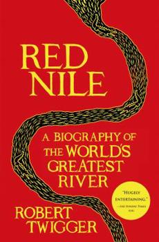 Hardcover Red Nile: A Biography of the World's Greatest River Book