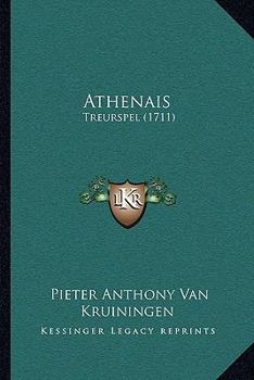 Paperback Athenais: Treurspel (1711) [Dutch] Book