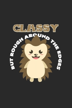 Classy but rough: 6x9 Hedgehogs  | grid | squared paper | notebook | notes