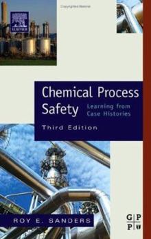 Hardcover Chemical Process Safety: Learning from Case Histories Book