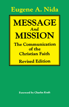 Paperback Message and Mission: The Communication of the Christian Faith Revised Edition Book