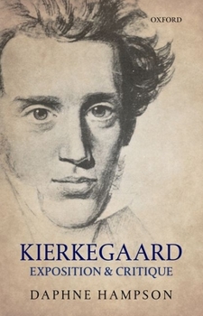 Paperback Kierkegaard: Exposition & Critique Book