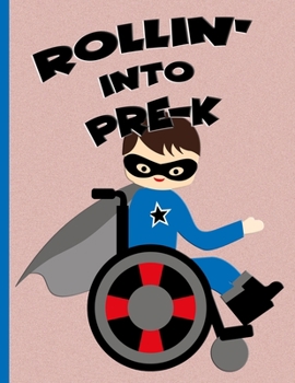 Paperback Rollin' into Pre-K: Brown Hair Boy in Wheelchair: Hand Writing Notebook Book