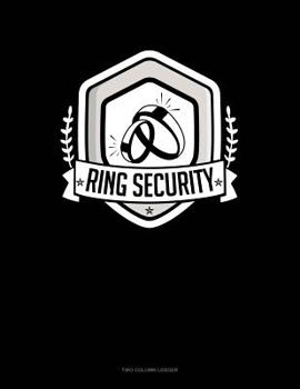Paperback Ring Security: Two Column Ledger Book