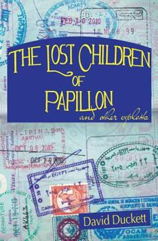 Paperback The Lost Children of Papillon: and other exploits Book