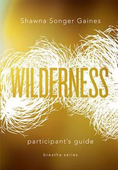 Paperback Breathe: Wilderness: Participant's Guide Book