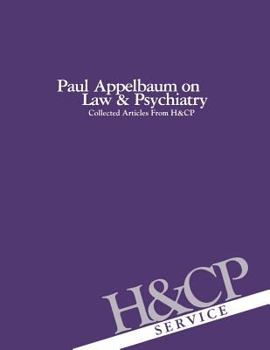 Paperback Paul Appelbaum on Law and Psychiatry: Collected Articles from Hospital and Community Psychiatry Book