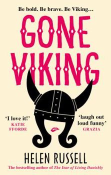Paperback Gone Viking: The laugh out loud debut novel from the bestselling author of The Year of Living Danishly Book