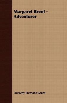Margaret Brent Adventurer