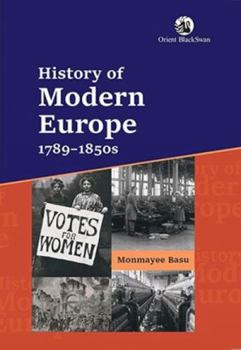 History of Modern Europe: 1789-1850s