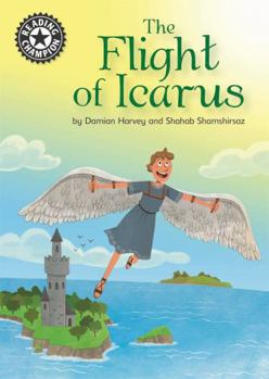 Hardcover The Flight of Icarus: Independent Reading 17 (Reading Champion) Book