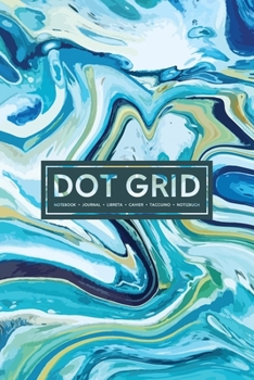 Dot Grid Notebook | Journal| Libreta | Cahier | Taccuino | Notizbuch: 110 Dotted Pages of Bullets for Journaling, Note Taking or to Create Your Own ... Diary: Light Blue & Green Marble Swirl 037-3