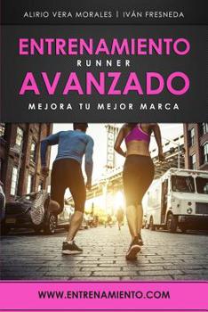 Paperback Entrenamiento runner avanzado: Mejora tu mejor marca [Spanish] Book