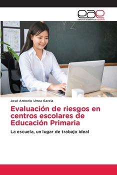 Paperback Evaluación de riesgos en centros escolares de Educación Primaria [Spanish] Book