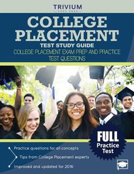Paperback College Placement Test Study Guide: College Placement Exam Prep and Practice Test Questions Book