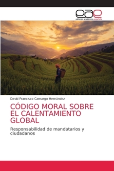 Paperback Código Moral Sobre El Calentamiento Global [Spanish] Book