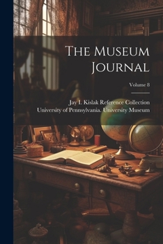 Paperback The Museum Journal; Volume 8 Book