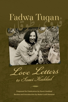 Paperback Fadwa Tuqan: Love Letters to Sami Haddad Book
