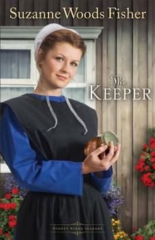 The Keeper: A Novel - Book #1 of the Stoney Ridge Seasons