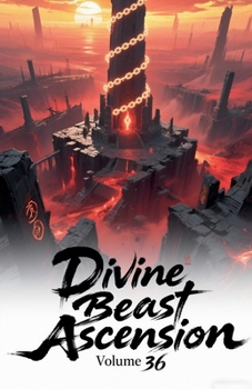 Paperback Divine Beast Ascension, Volume 36 Book